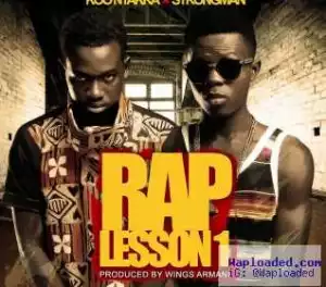 Koo Ntakra - Rap Lesson ft. Strongman